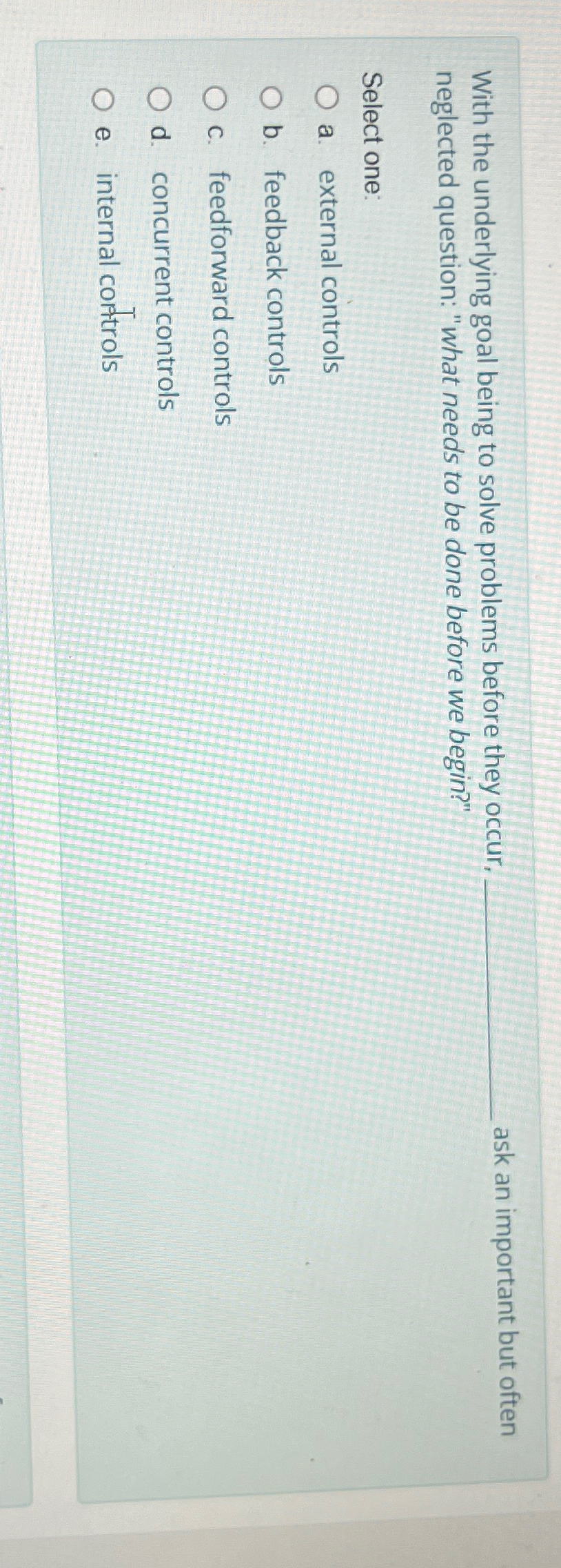  With the underlying goal being to solve problems before they occur,