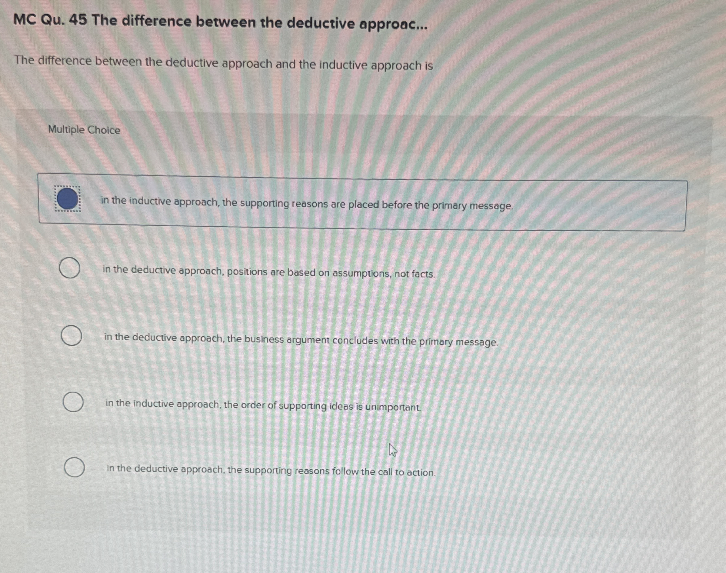  MC Qu.45 The difference between the deductive approac... The difference between