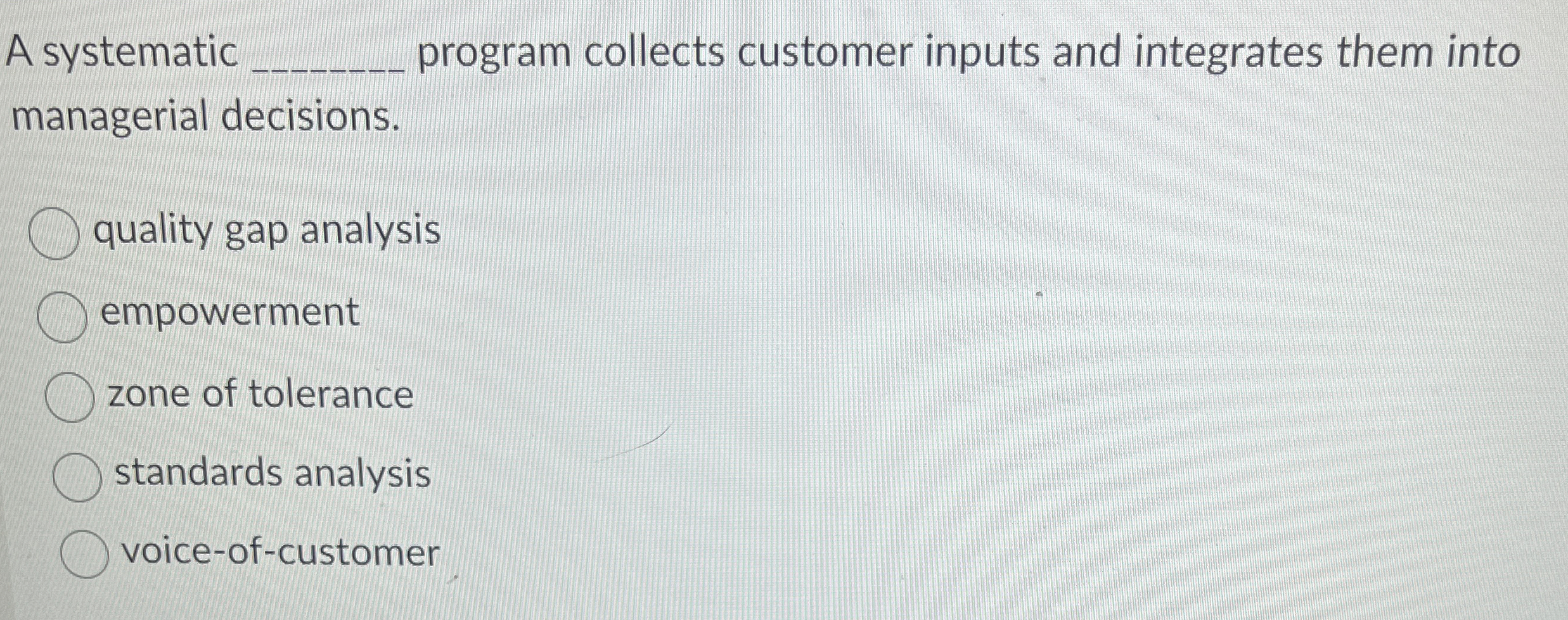 A systematic q, program collects customer inputs and integrates them into