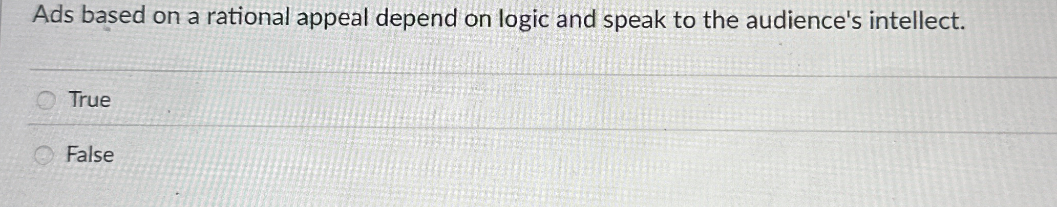  Ads based on a rational appeal depend on logic and speak