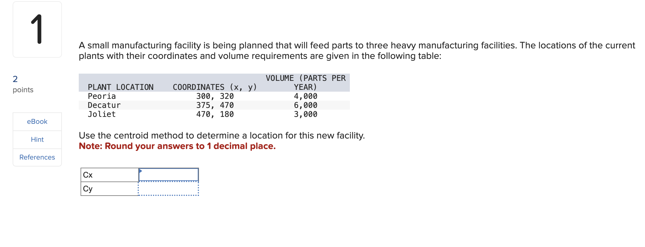  A small manufacturing facility is being planned that will feed parts