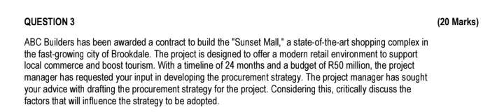  QUESTION 3 (20 Marks) ABC Builders has been awarded a contract