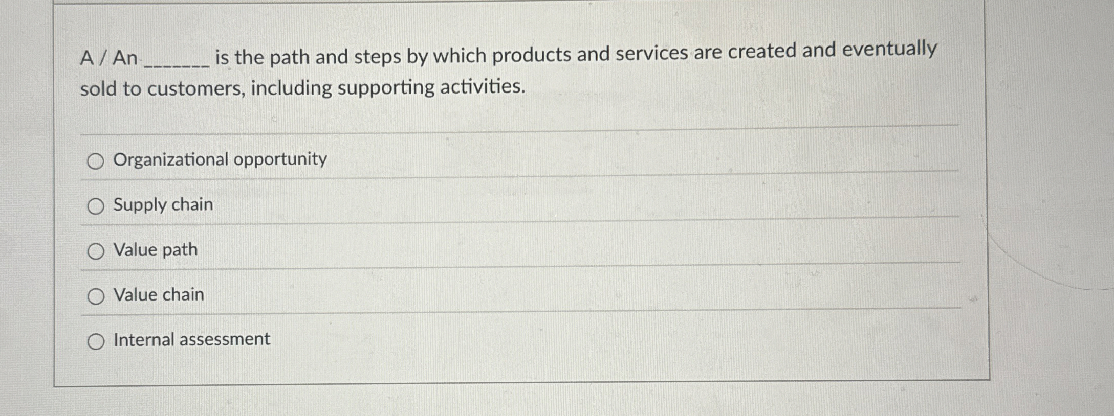  A / An is the path and steps by which products