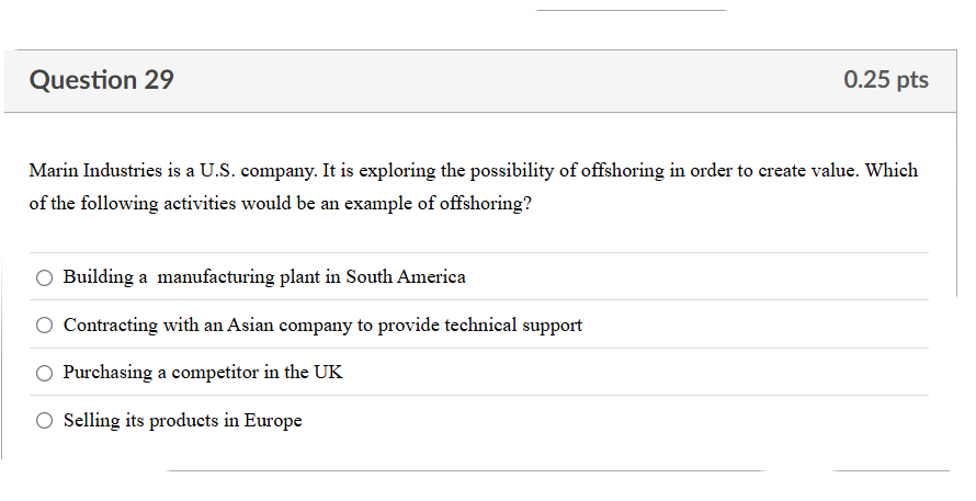  Question 29 Marin Industries is a U.S. company. It is exploring