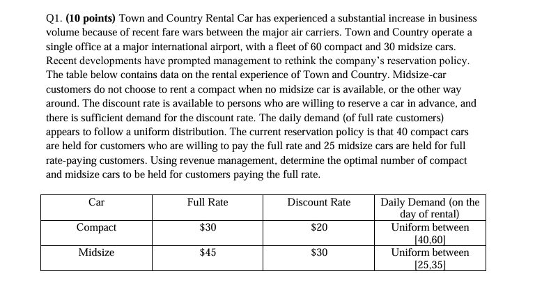  Q1.(10 points) Town and Country Rental Car has experienced a substantial