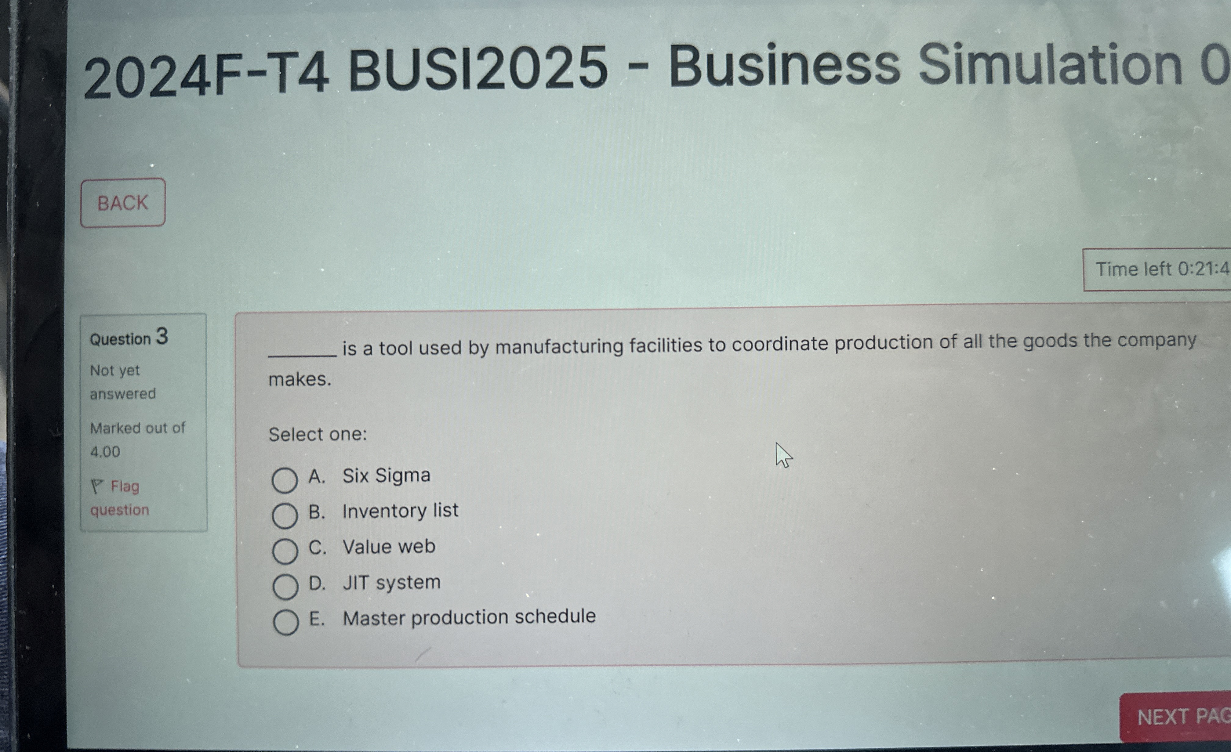  2024F-T4 BUSl2025- Business Simulation 0 Question 3 Not yet answered Marked