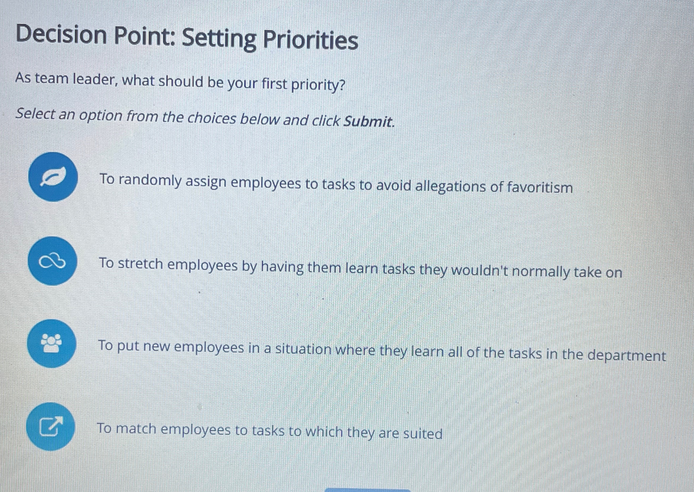  Decision Point: Setting Priorities As team leader, what should be your