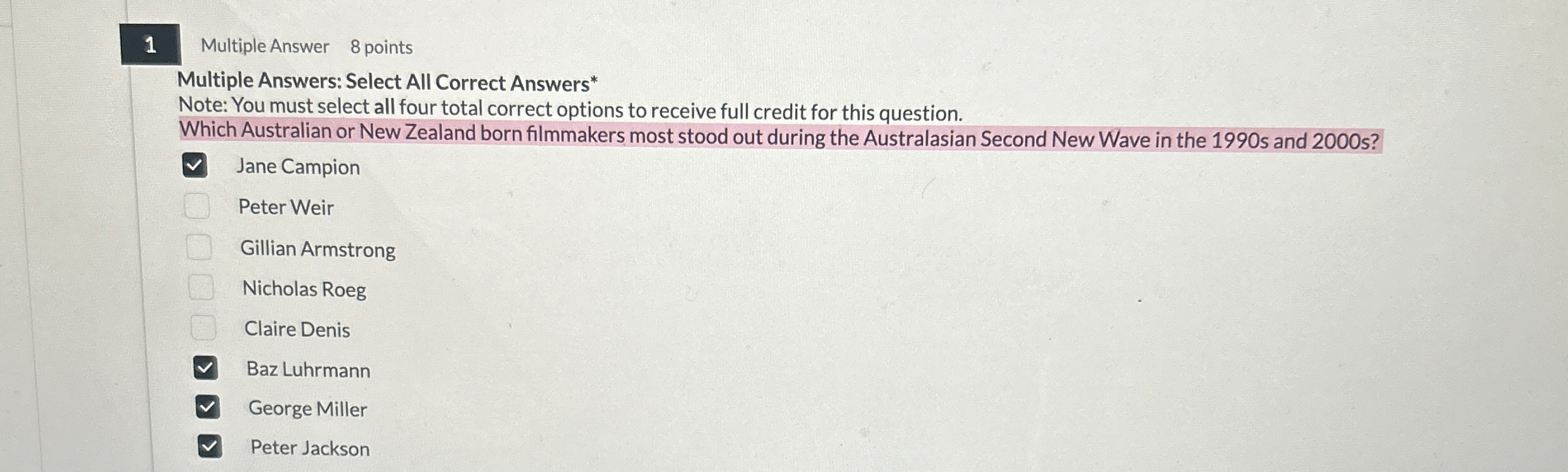  1 Multiple Answer 8 points Multiple Answers: Select All Correct Answers*