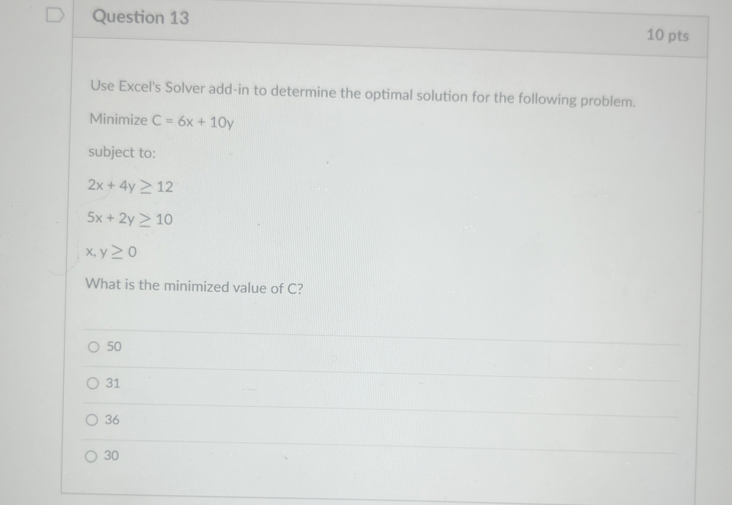  Question 13 10 pts Use Excel's Solver add-in to determine the