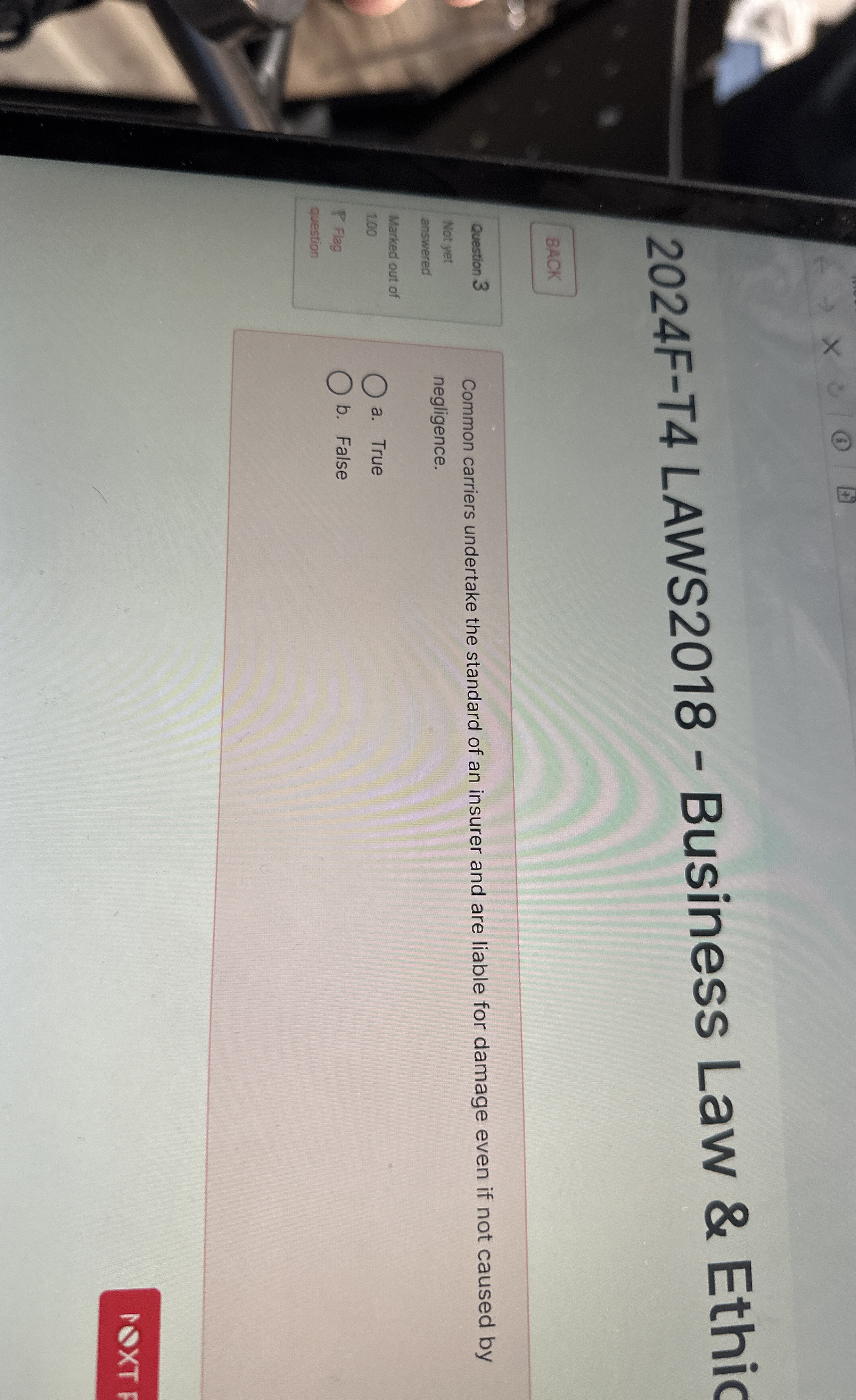  2024F-T4 LAWS2018- Business Law & Ethic BACK Question 3 Not yet