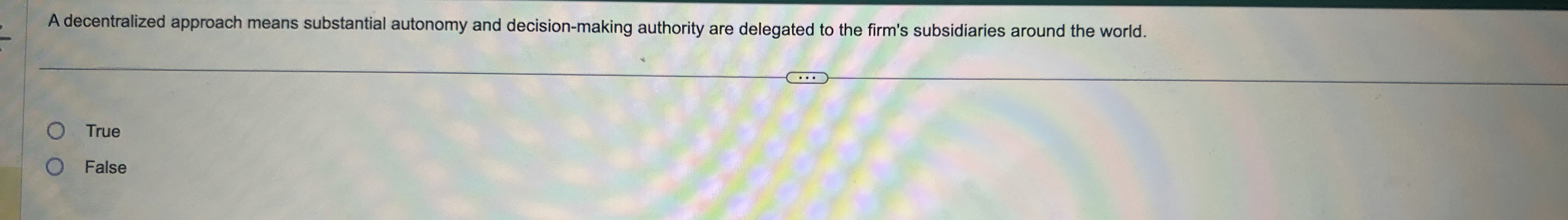  A decentralized approach means substantial autonomy and decision-making authority are delegated