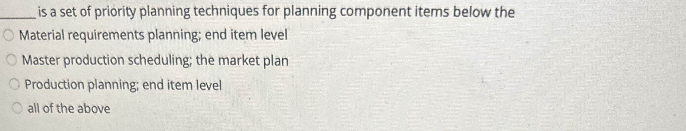  is a set of priority planning techniques for planning component items