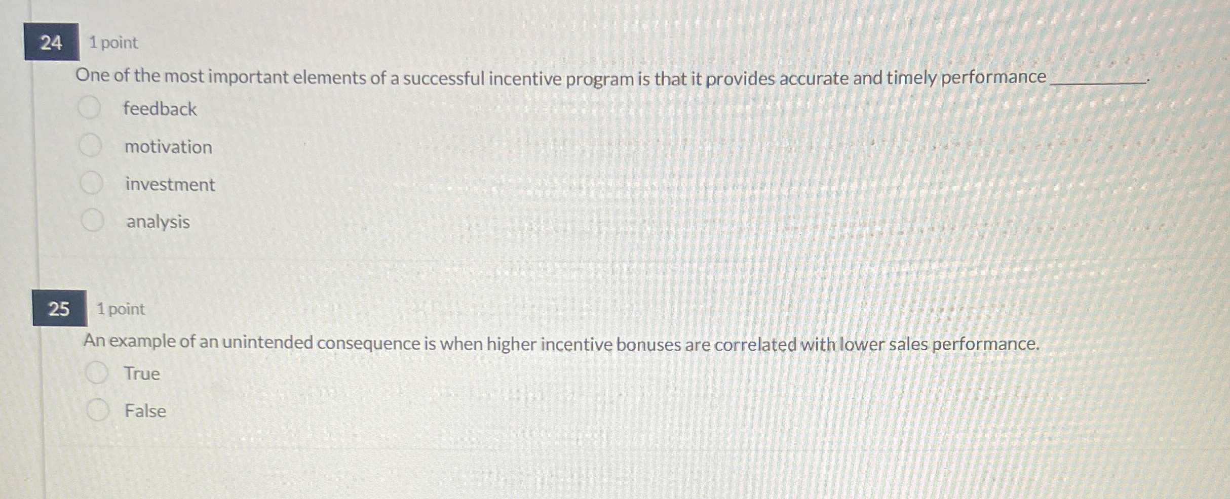  24 1 point One of the most important elements of a