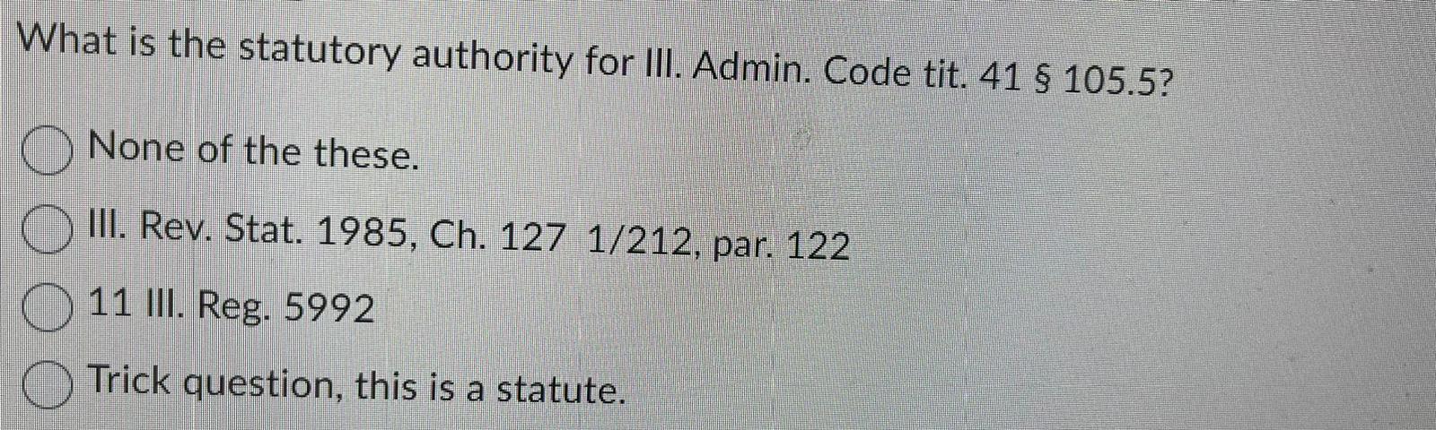 What is the statutory authority for III. Admin. Code tit. 41