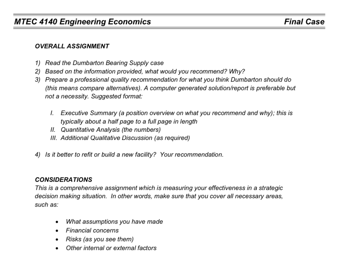  MTEC 4140 Engineering Economics Final Case OVERALL ASSIGNMENT Read the Dumbarton