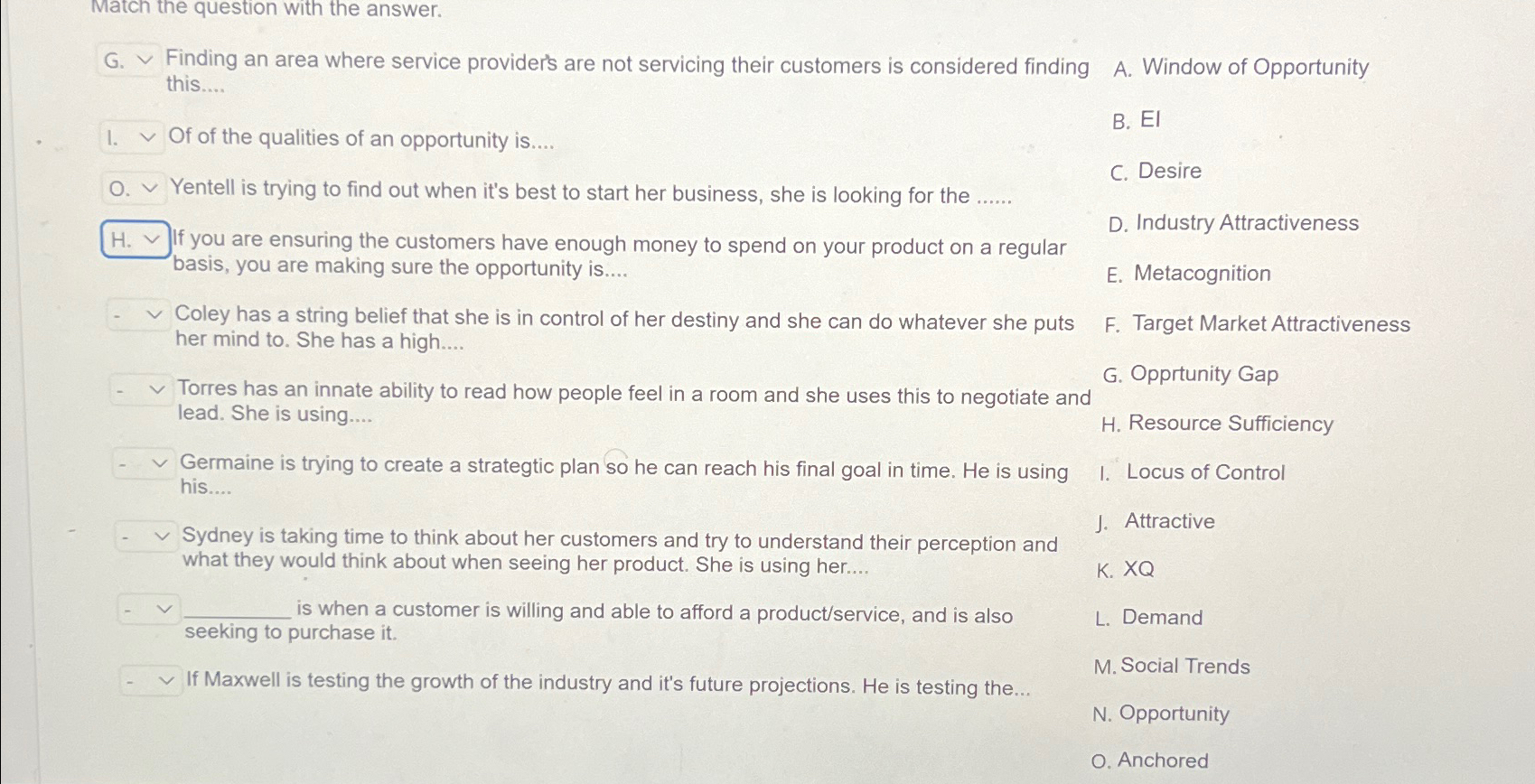  Match the question with the answer. Finding an area where service