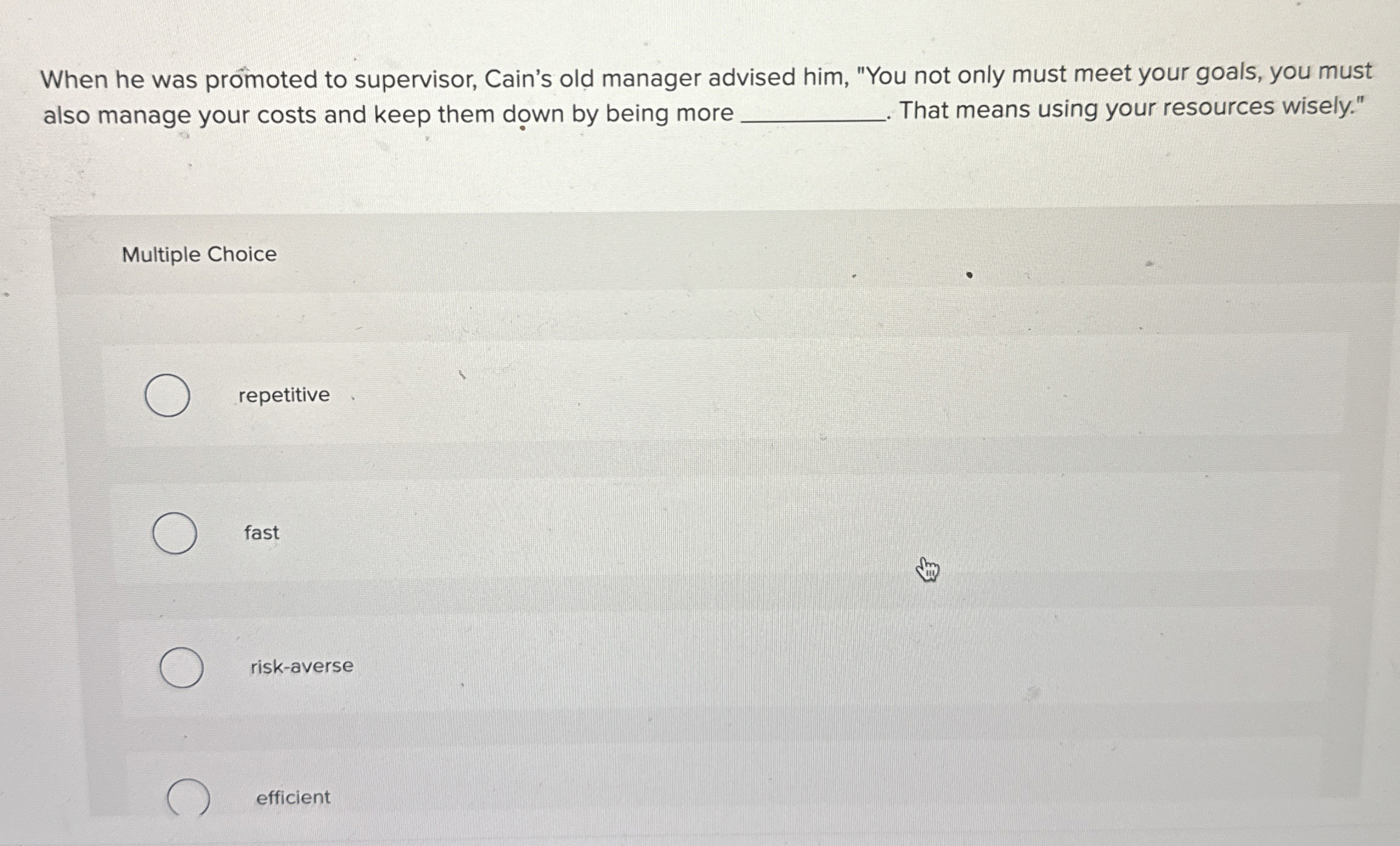  When he was promoted to supervisor, Cain's old manager advised him,