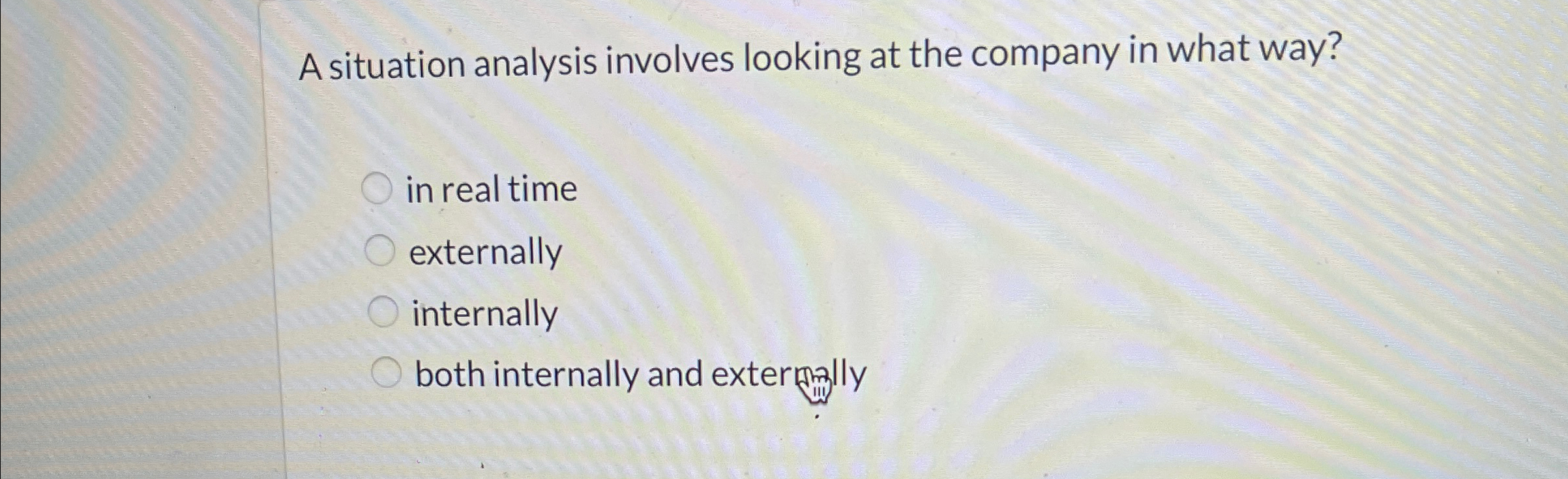  A situation analysis involves looking at the company in what way?