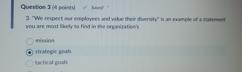  Question 3(4 points) Saved 3."We respect our employees and value their