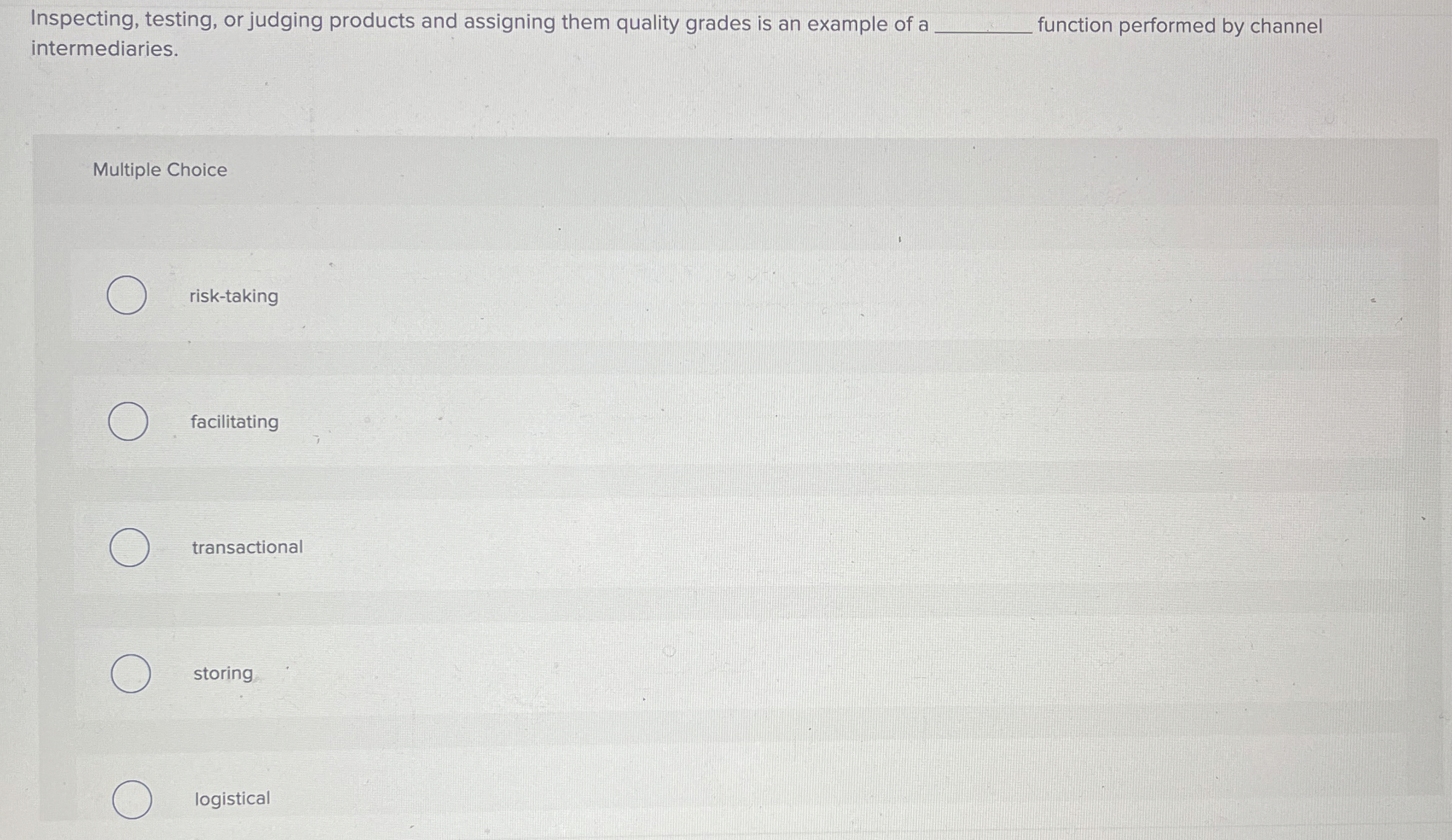  Inspecting, testing, or judging products and assigning them quality grades is