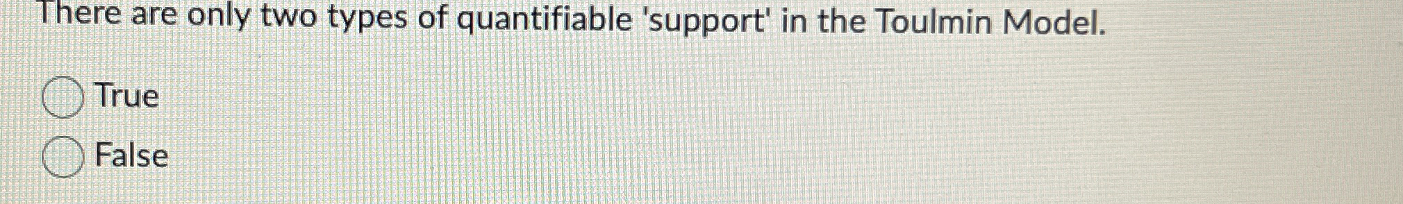  There are only two types of quantifiable 'support' in the Toulmin