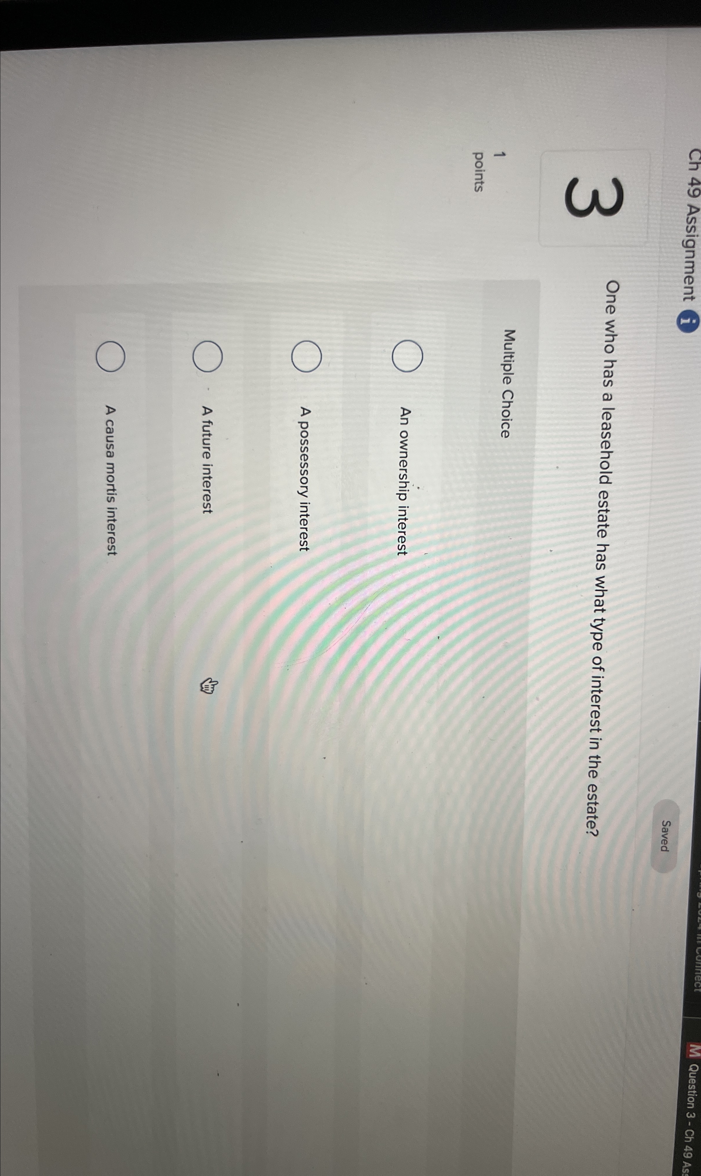  Ch 49 Assignment i Question 3- Ch 49 As: 3 One