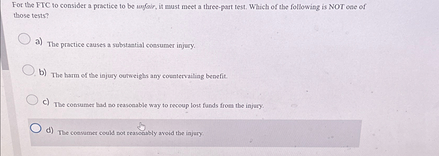  For the FTC to consider a practice to be unfair, it