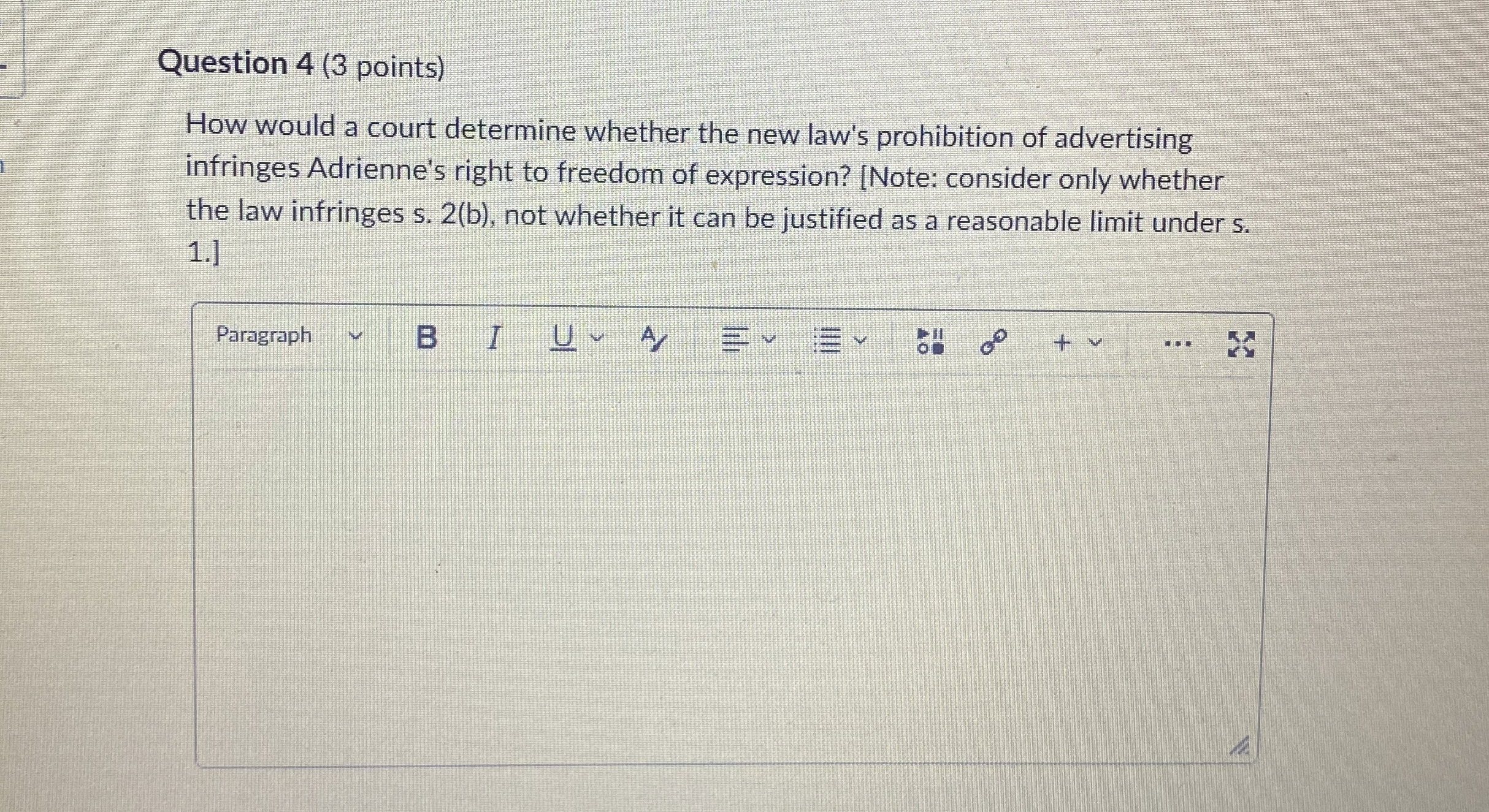  Question 4(3 points) How would a court determine whether the new