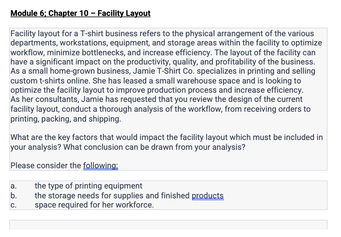  Module 6; Chapter 10- Facility Layout Facility layout for a T-shirt
