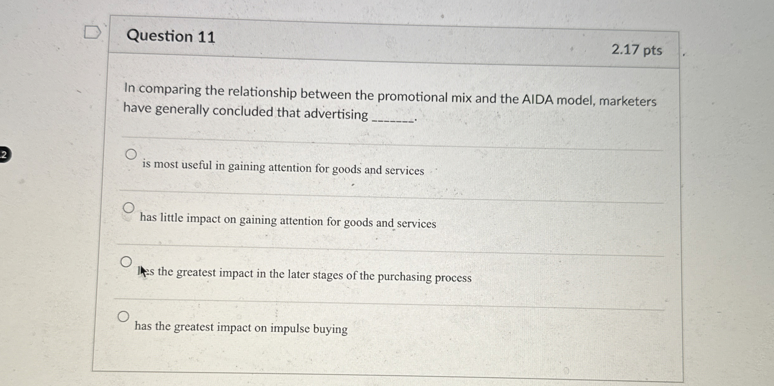  Question 11 2.17 pts In comparing the relationship between the promotional