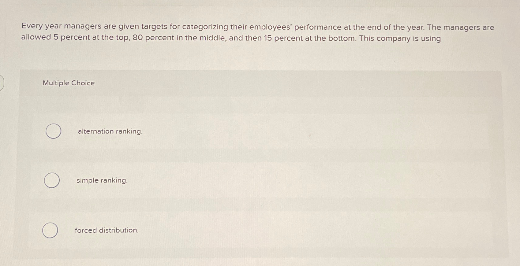  Every year managers are given targets for categorizing their employees' performance