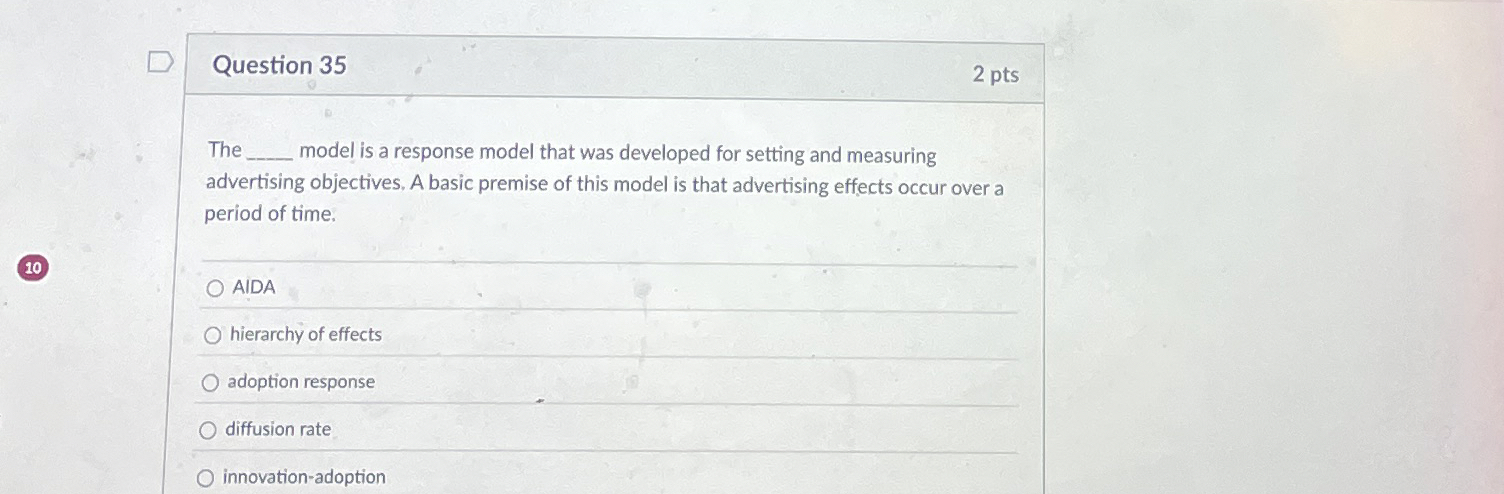  Question 35 The model is a response model that was developed
