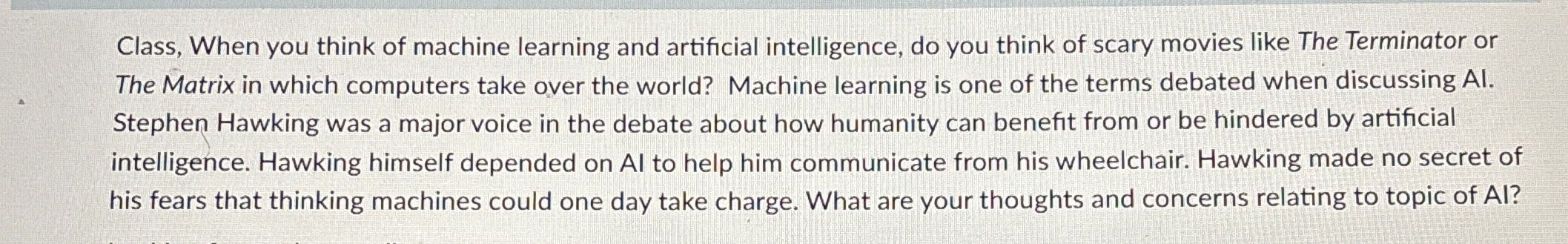 Class, When you think of machine learning and artificial intelligence, do