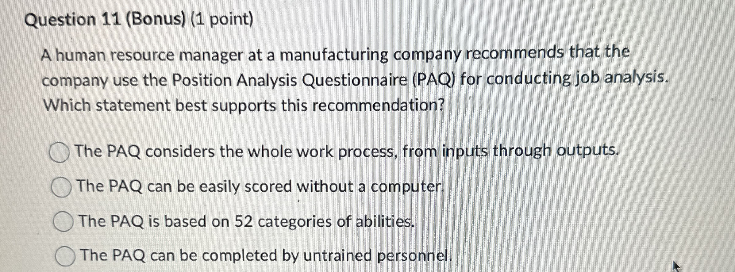  Question 11(Bonus)(1 point) A human resource manager at a manufacturing company