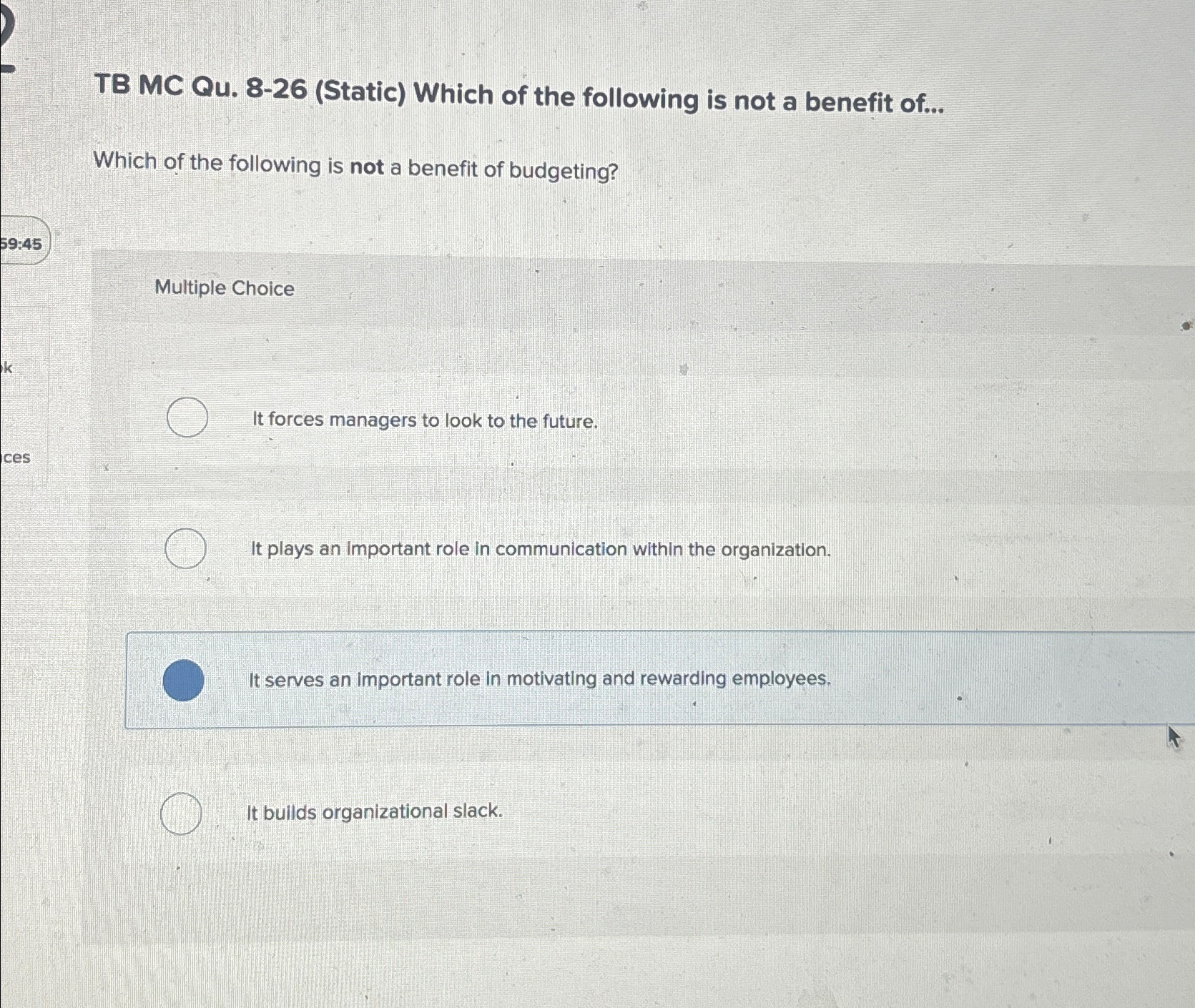  TB MC Qu.8-26(Static) Which of the following is not a benefit
