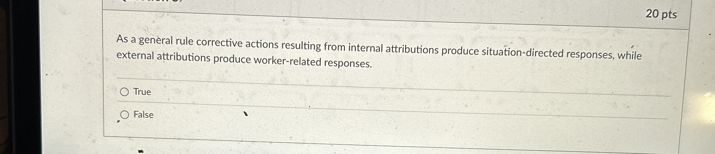  As a general rule corrective actions resulting from internal attributions produce