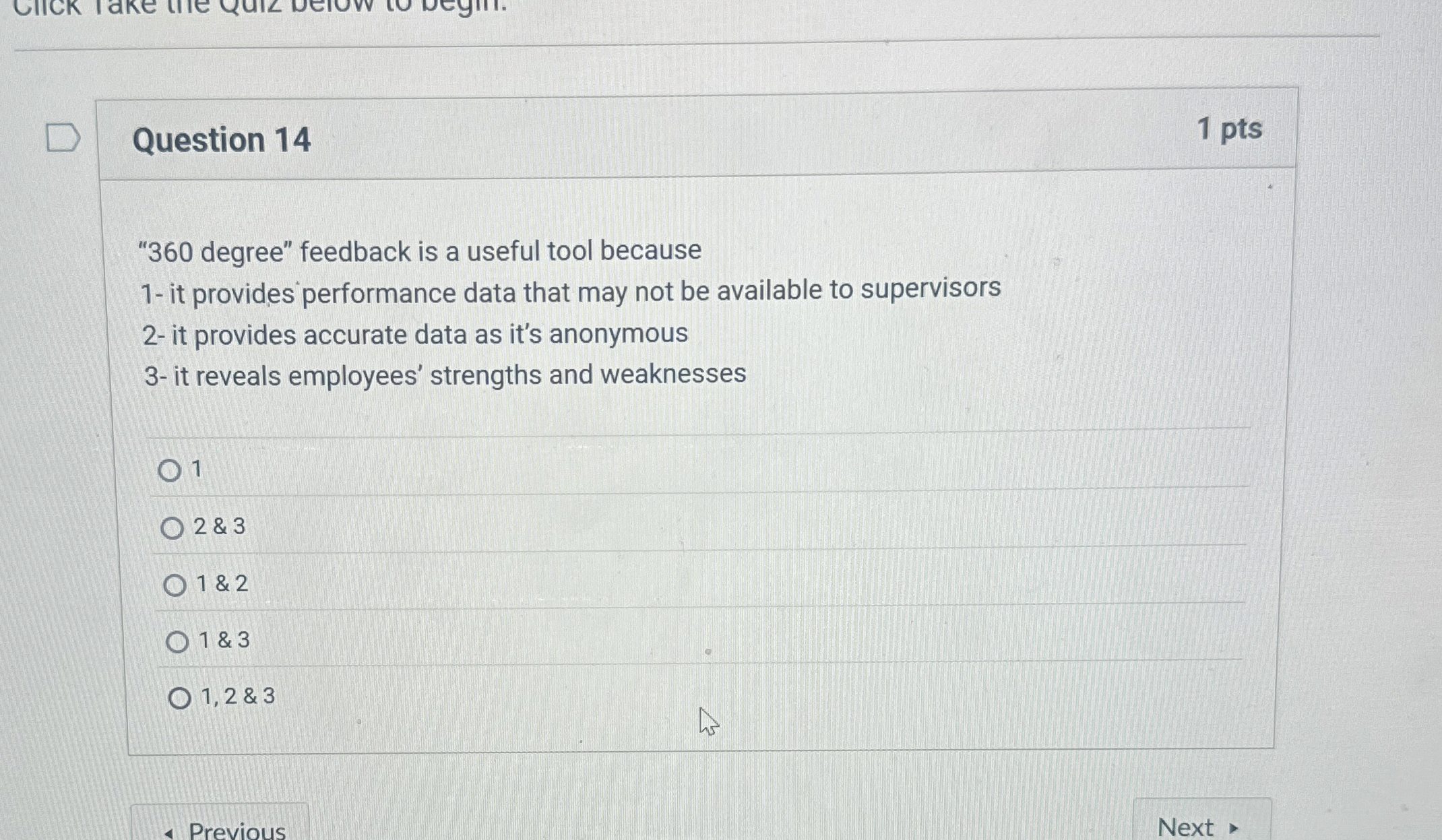  Question 14 1 pts "360 degree" feedback is a useful tool