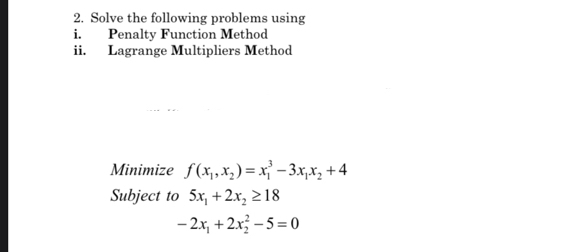  Solve the following problem using i. Penalty Function Method ii. Lagrange