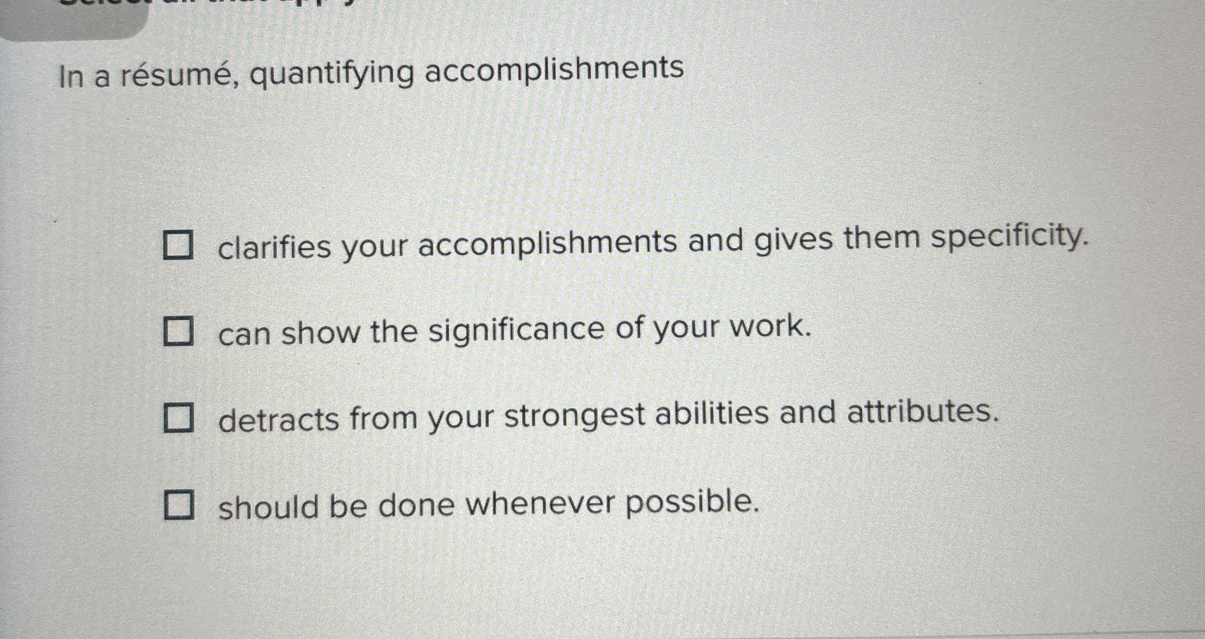  In a rsum, quantifying accomplishments clarifies your accomplishments and gives them