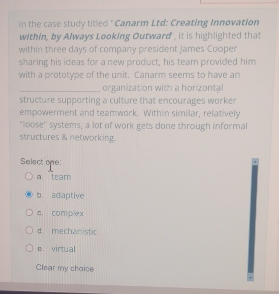 In the case study titled "Canarm Ltd: Creating Innovation within, by