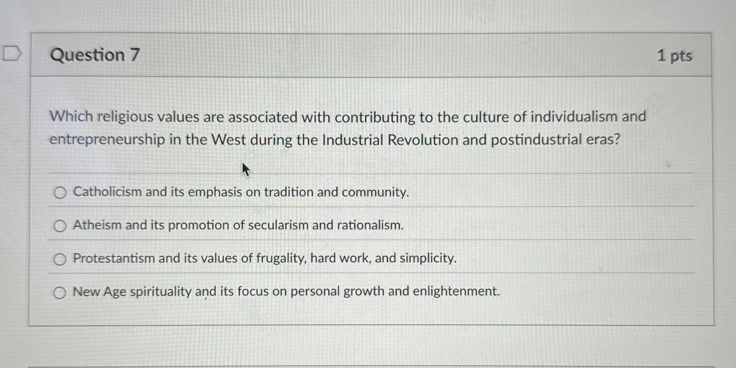  Question 7 1 pts Which religious values are associated with contributing
