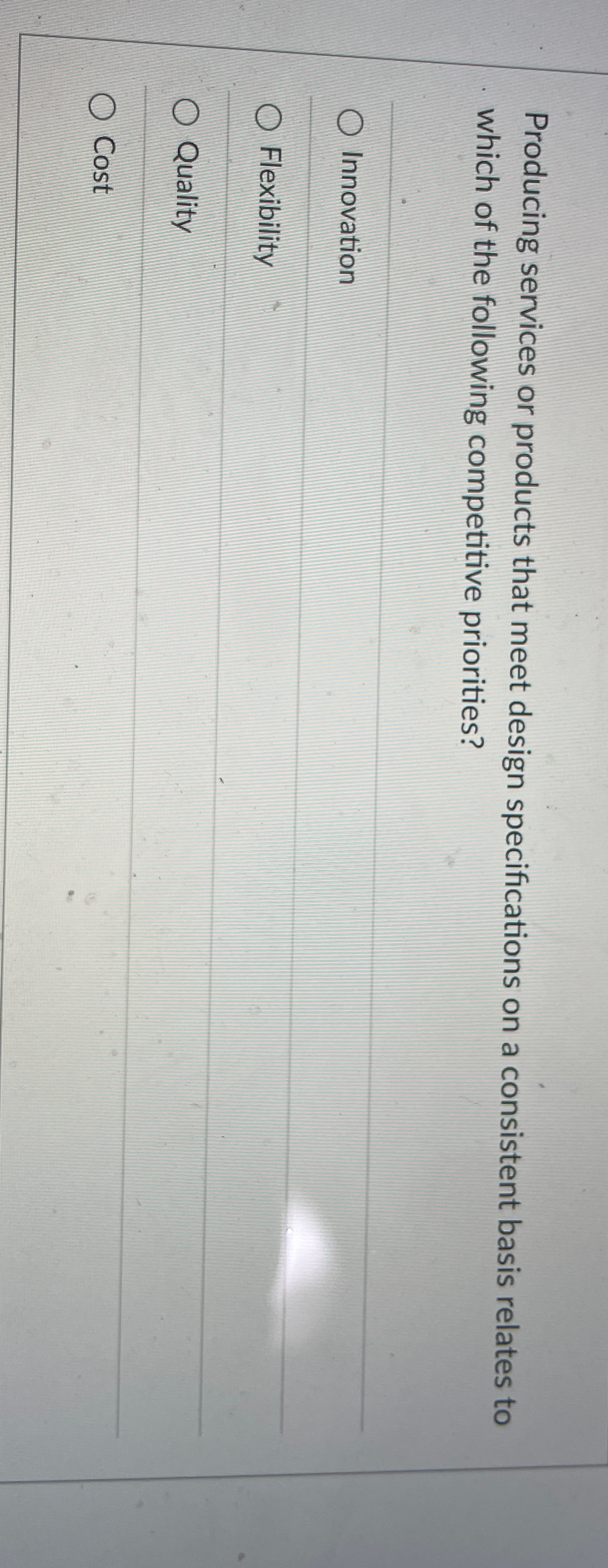  Producing services or products that meet design specifications on a consistent