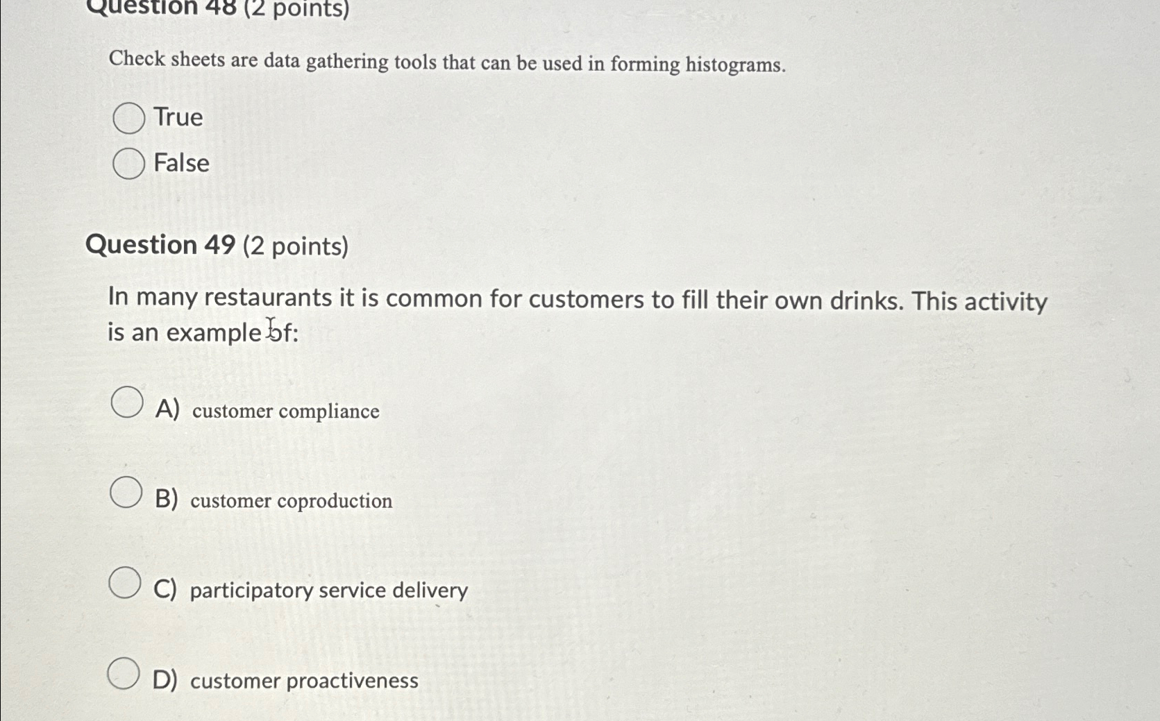 Check sheets are data gathering tools that can be used in