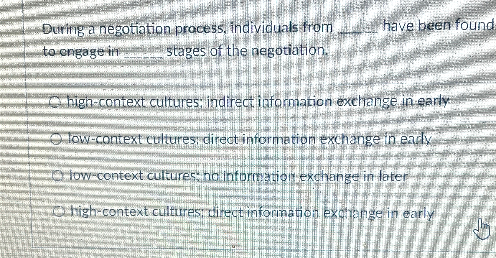  During a negotiation process, individuals from q, have been found to