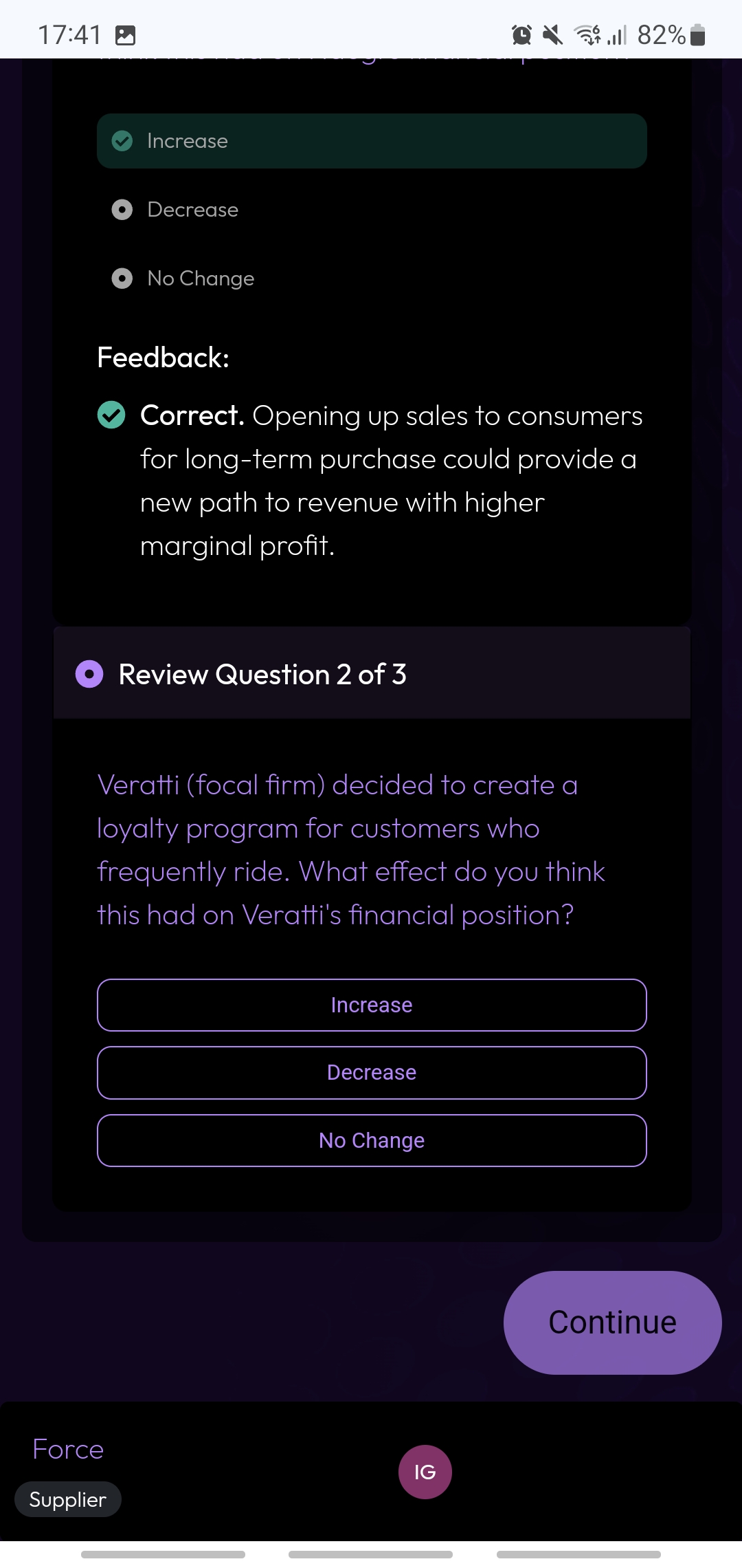  Increase Decrease No Change Feedback: Correct. Opening up sales to consumers
