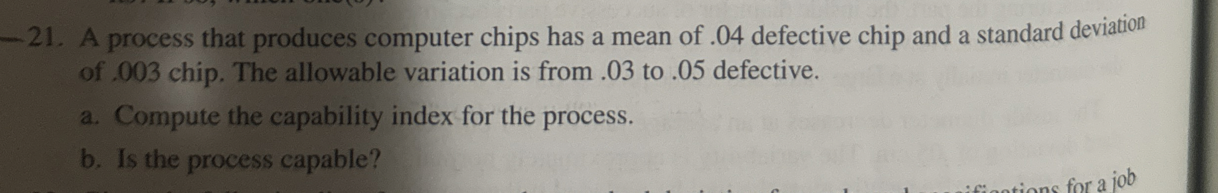  -21. A process that produces computer chips has a mean of