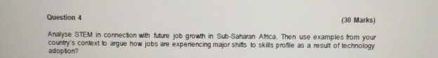  Question 4 (30 Marks) Analyse STEM in connection with future job