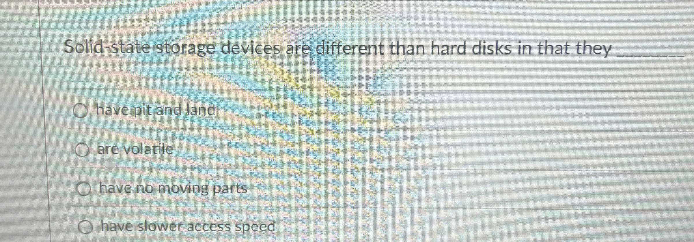  Solid-state storage devices are different than hard disks in that they