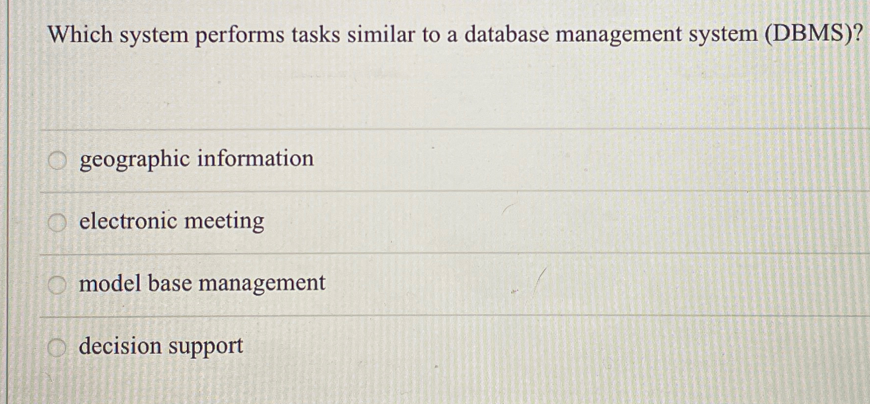  Which system performs tasks similar to a database management system (DBMS)?