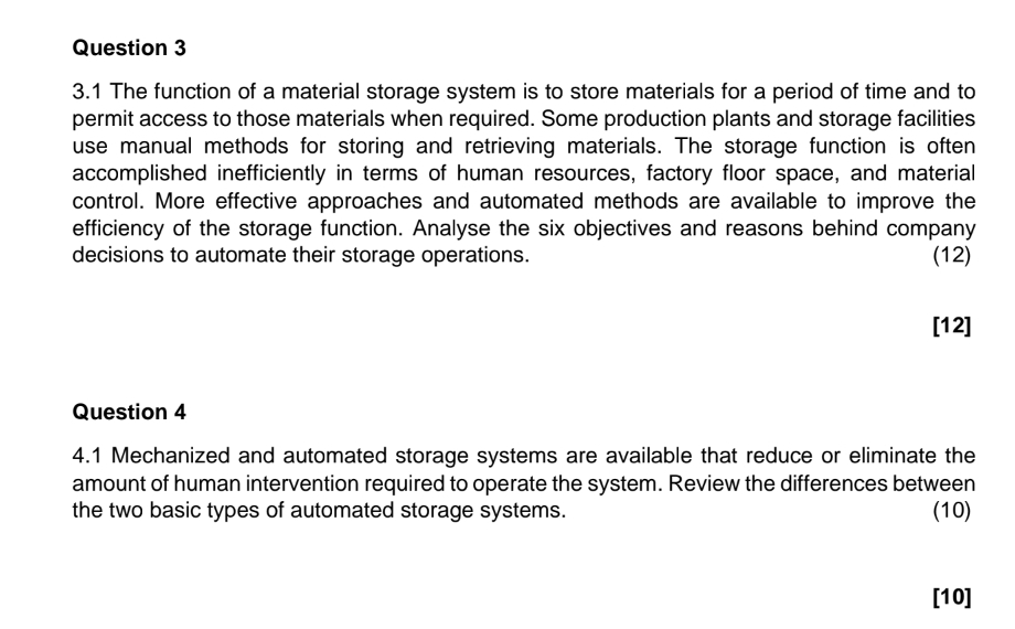  Question 3 3.1 The function of a material storage system is
